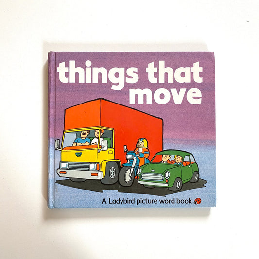 Vintage 1986 ladybird ‘things that move’ book.